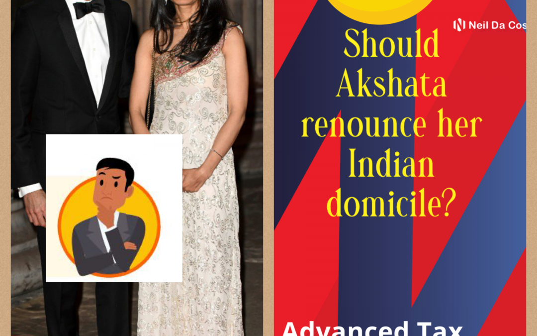 Should Akshata Renounce Her Indian Domicile Status?